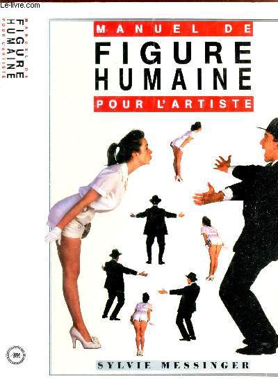 MANUEL DE FIGURE HUMAINE POUR L'ARTISTE