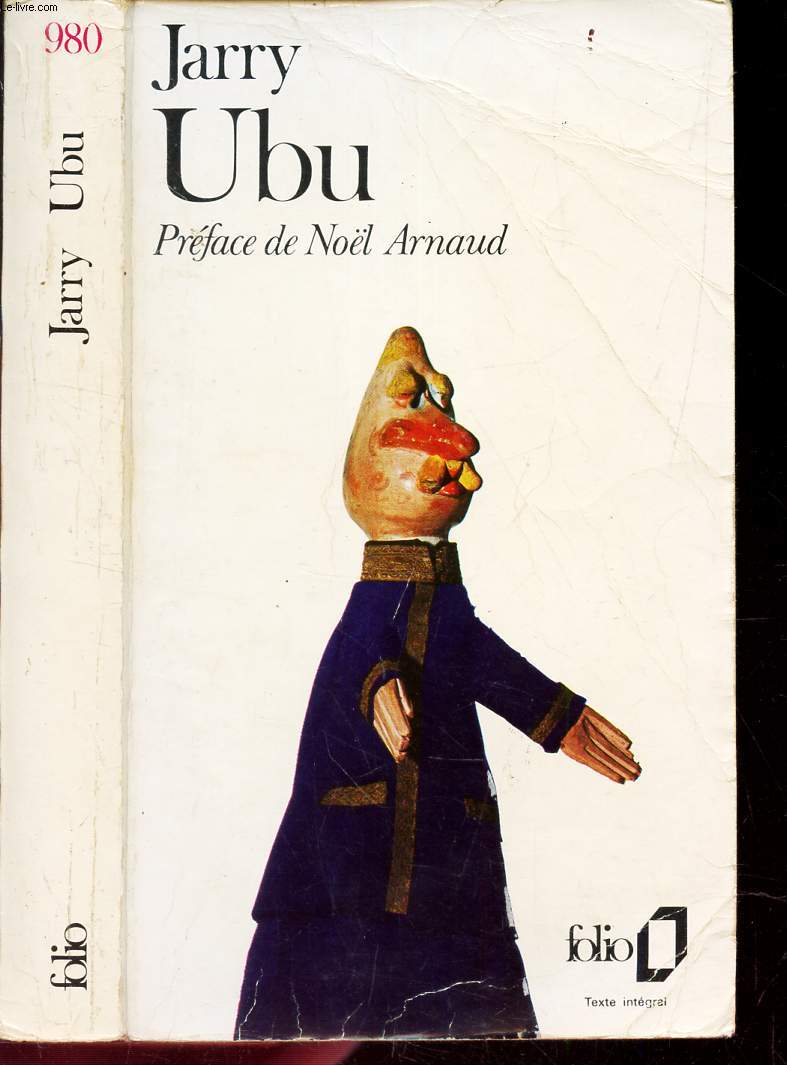 UBU - Ubu roi, Ubu cocu, Ubu enchain, Ubu sur la Butte.