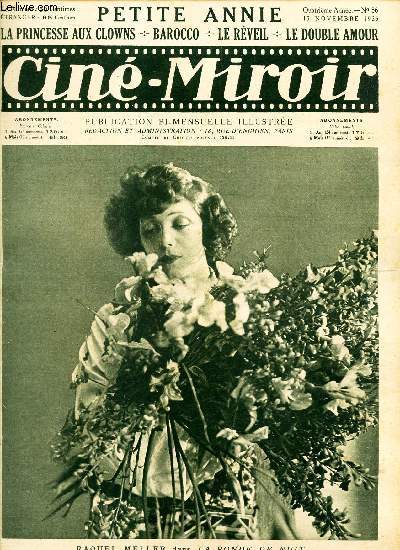 CINE-MIROIR - N86 - 13 NOV 1925 / PETITE ANNIE / LA PRINCESSE AUX CLOWNS / BAROCCO / LE REVEIL / LE DOUBLE AMOUR.