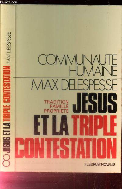 JESUS ET LA TRIPLE CONTESTATION