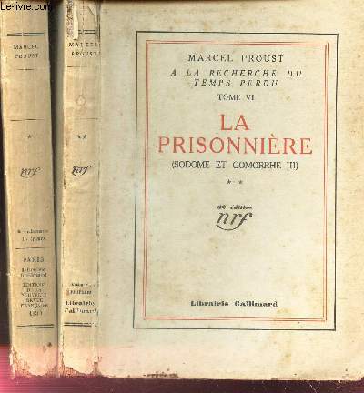 LA PRISONNIERE (SODOME ET GOMORRHE III) EN 2 VOLUMES (TOMES 1 + 2)/ DE LA COLLECTION 