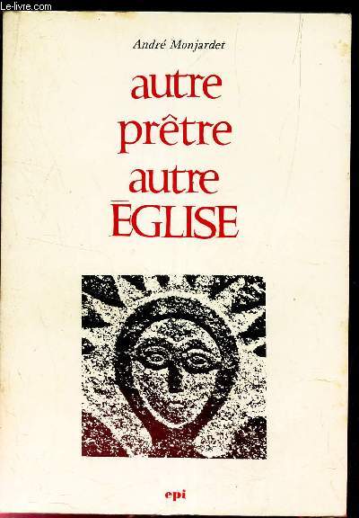 AUTRE PRETRE AUTRE EGLISE
