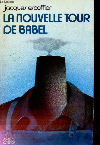 LA NOUVELLE TOUR DE BABEL.