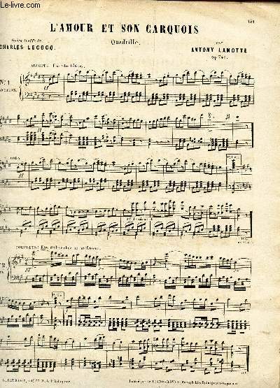 PARTITIONS : L'AMOUR ET SON CARQUOIS, quadrille, par A Lamotte (Op 741) / DIANE DE GABIE, ploka marurka / LA SURPRISE, valse