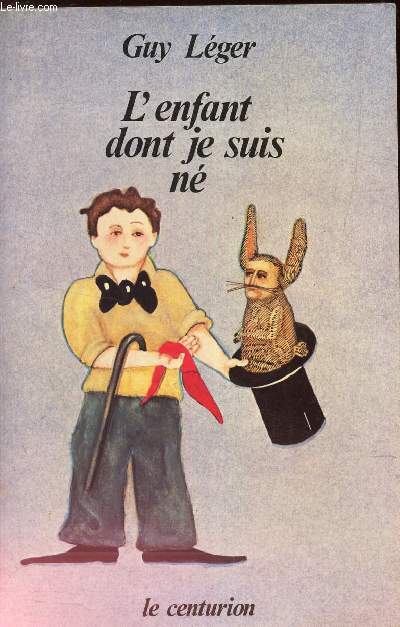 L'ENFANT DONT JE SUIS NE.