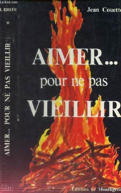 AIMER ... POUR NE PAS VIEILLIR - Thrse de Lisieux et le 3e age.