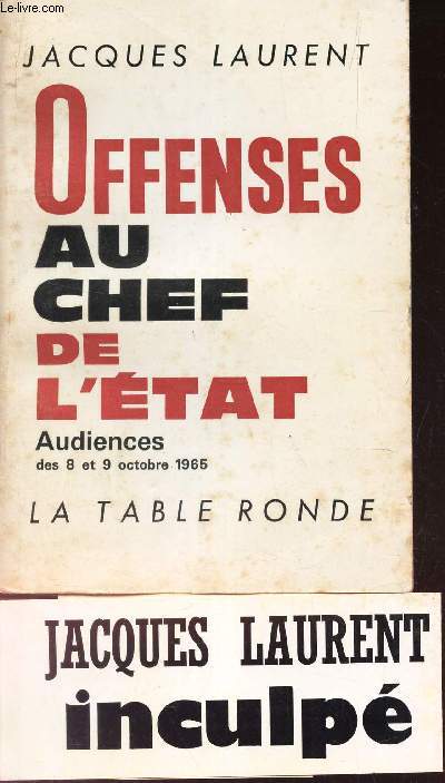 OFFENSES AU CHEF DE L'ETAT - AUDIAENCES DES 8 ET 9 OCTOBRE 1965.