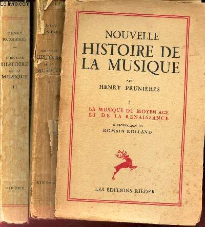 NOUVELLE HISTOIRE DE LA MUSIQUE - EN 2 VOLUMES : TOME 1 : La musique du Moyen Age et de la Renaissance + TOME 2 : LA musique des XVIIe et XVIIe siecles.