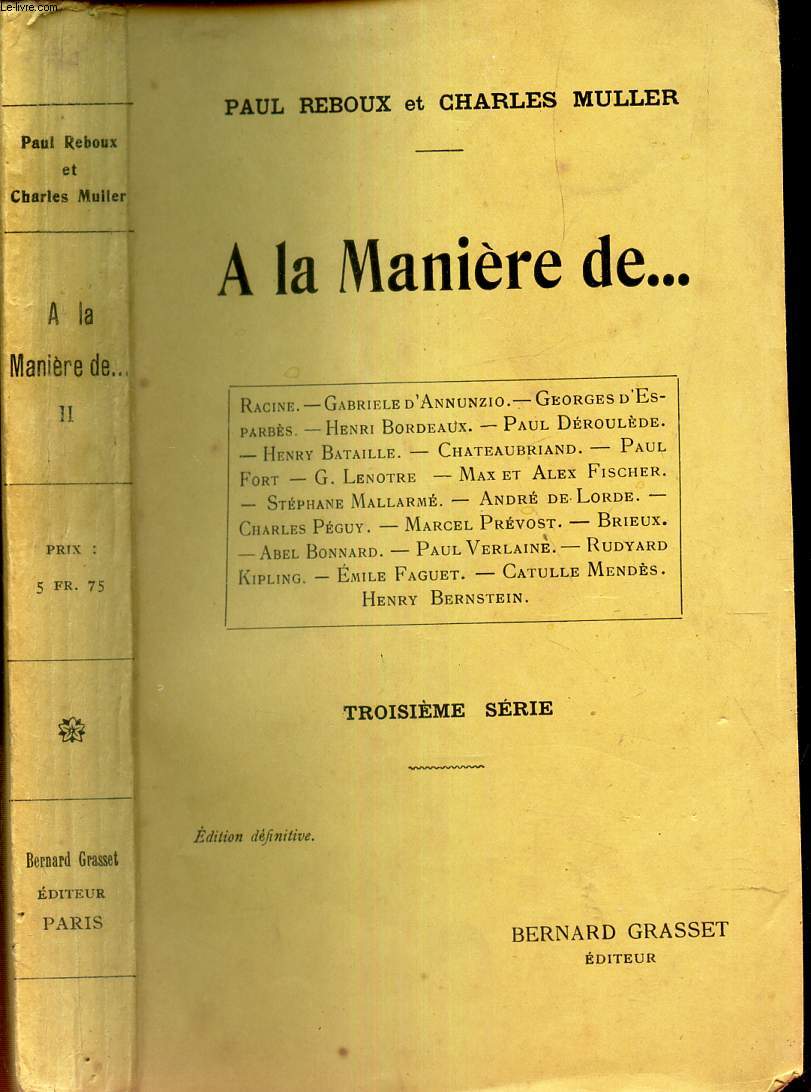 A LA MANIERE DE ... Racine - Gabriele d'Annunzio - G d'Espards - H Bordeaux - P Droulede etc..