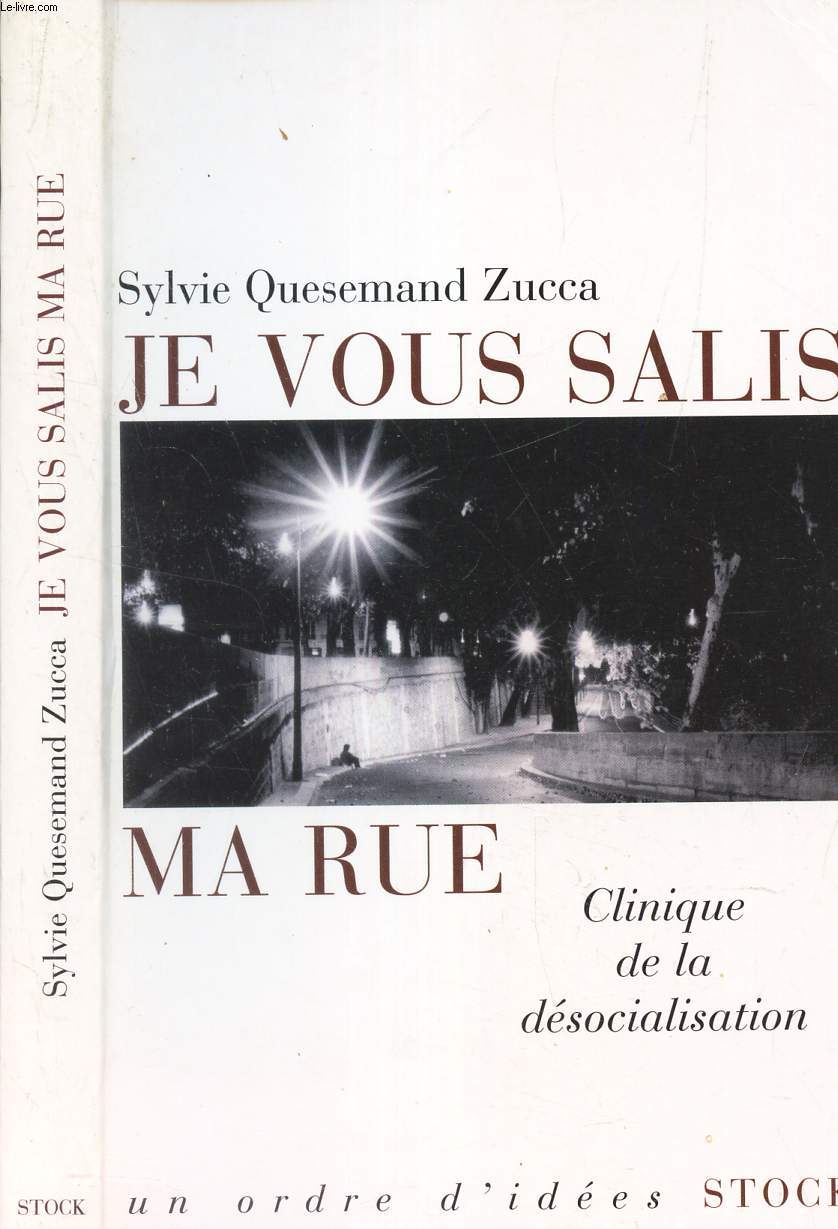 JE VOUS SALIS MA RUE - CLINIQUE DE LA DESOCIALISATION