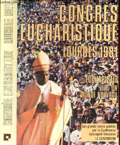 EUCHARISTIE : VERS UN MONDE NOUVEAU