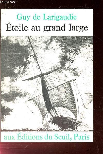 ETOILE AU GRAND LARGE.