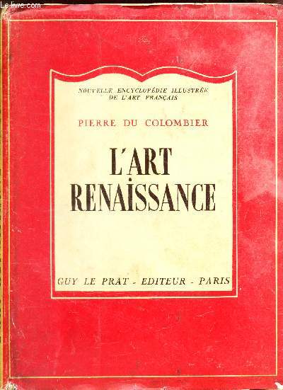 L'ART RENAISSANCE EN FRANCE / L'ART GOTHIQUE EN FRANCE