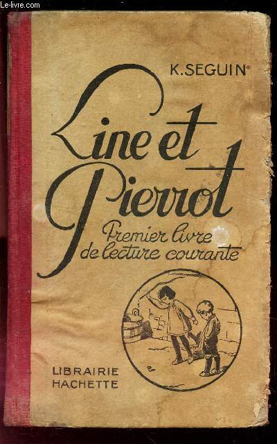 LINE ET PIERROT - PREMIER LIVRE DE LECTURE