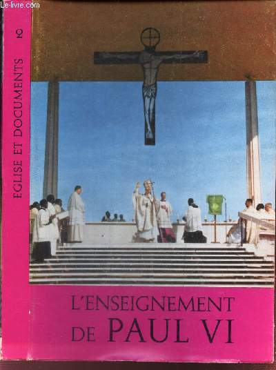 L'ENSEIGNEMENT DE PAUL VI / N2 DE LA COLLECTION 