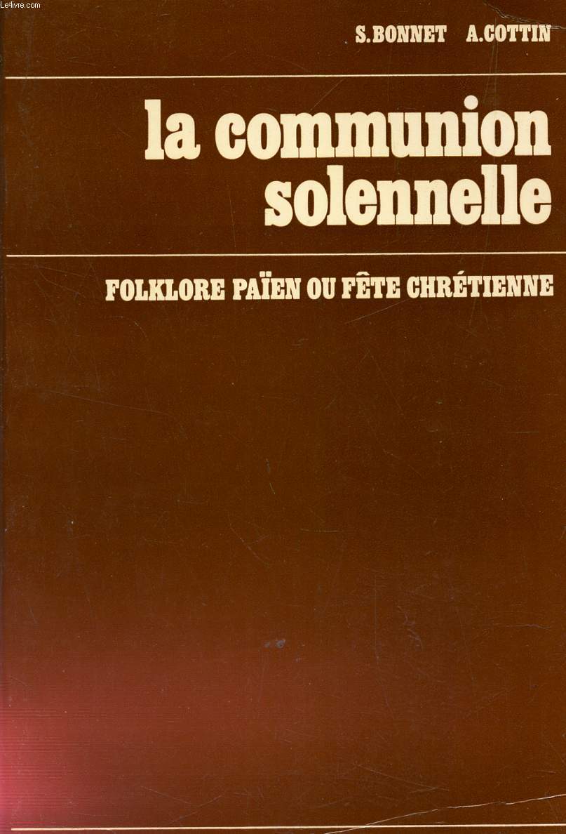 LA COMMUNION SOLENNELLE - FOLKLORE PAEN OU FETE CHRETIENNE