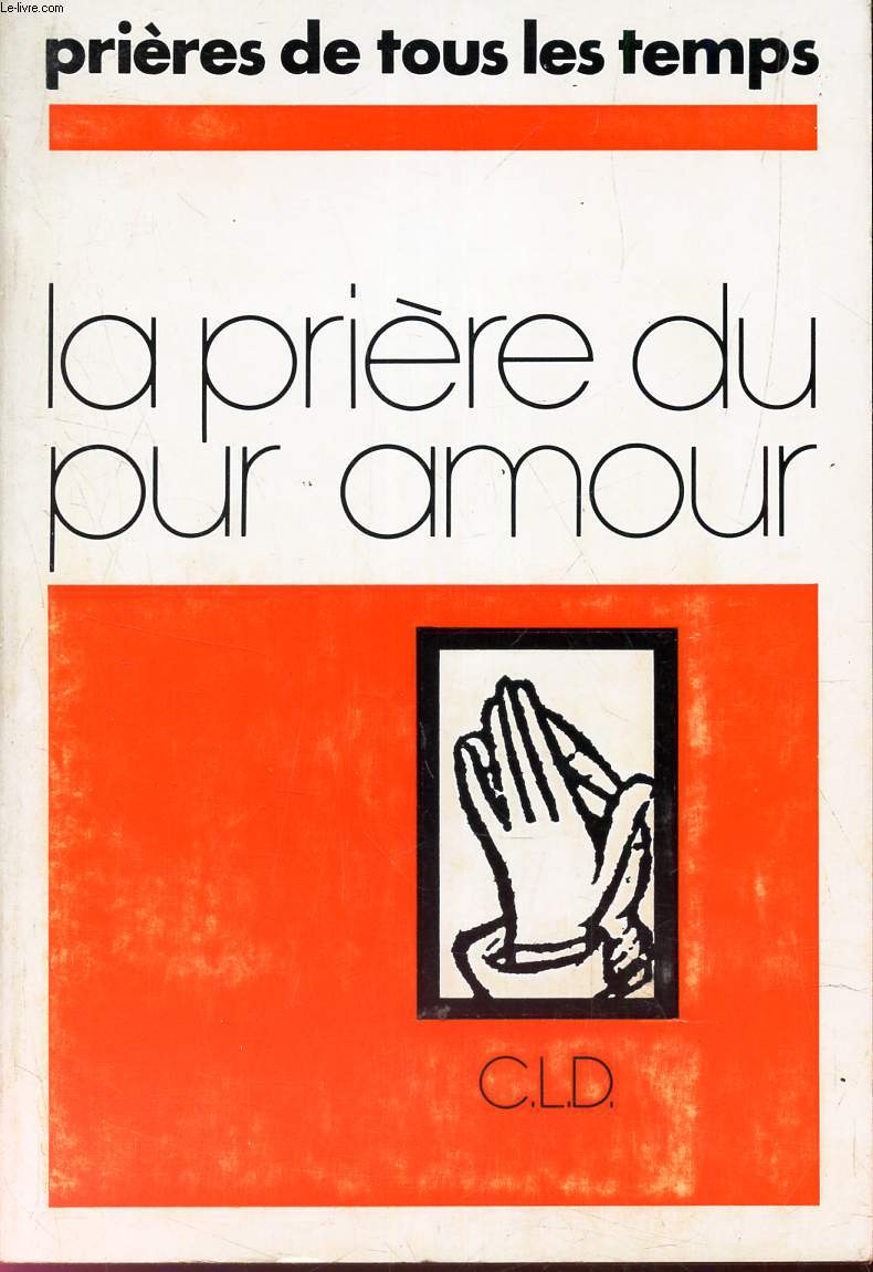 LA PRIERE DU PUR AMOUR