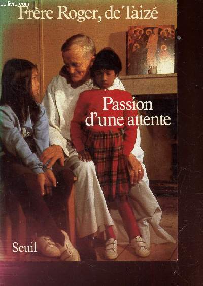PASSION D'UNE ATTENTE