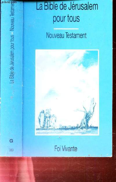 LA BIBLE DE JERUSALEM POUR TOUS - NOUVEAU TESTAMENT.