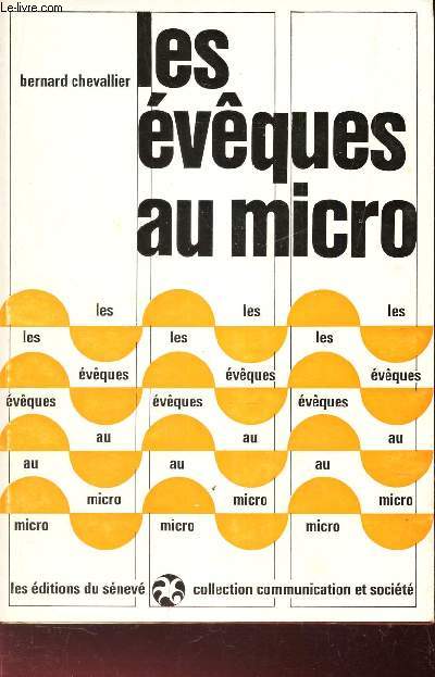 LES EVEQUES AU MICRO