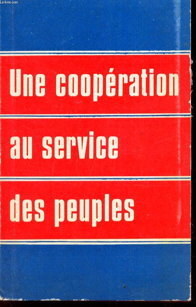 UNE COOPERATION AU SERVICE DES PEUPLES