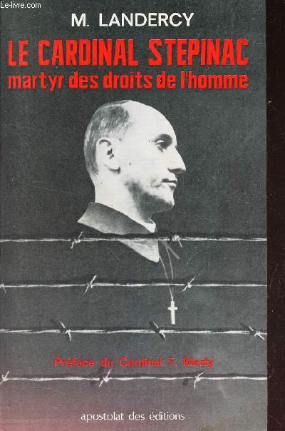 LE CARDINAL STEPINAC - MARTY DES DROITS DE L'HOMME