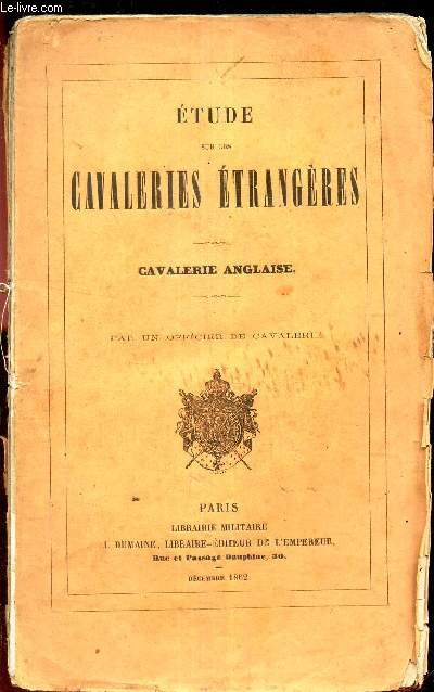 ETUDE SUR LES CAVALERIES ETRANGERES : CAVALERIE ANGLAISE.