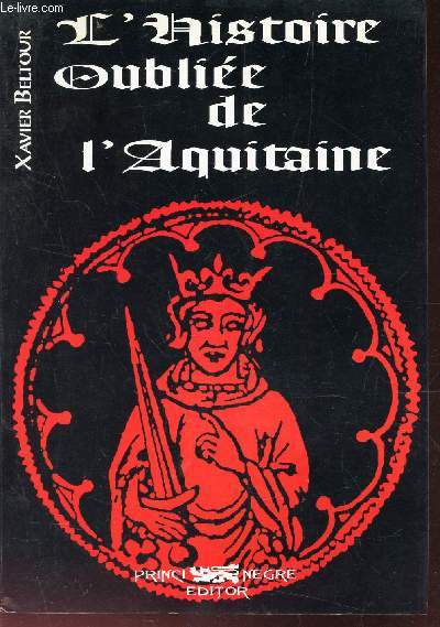 L'HISTOIRE OUBLIEE DE L'AQUITAINE