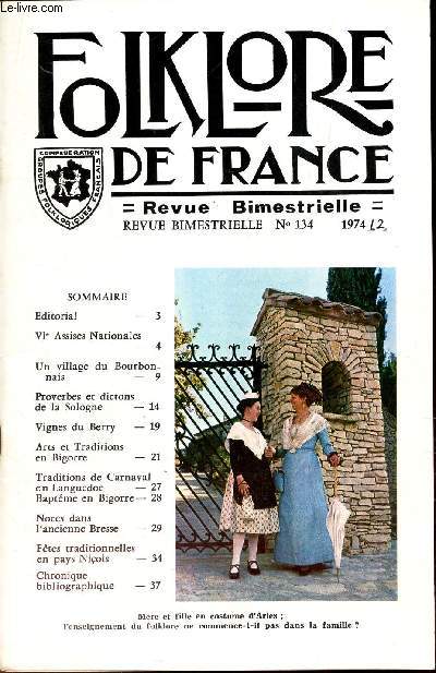 FOLKLORE DE FRANCE - N134 - 1974 / Un village du Bourbonnais / Proverbes et dictions de la Sologne etc...