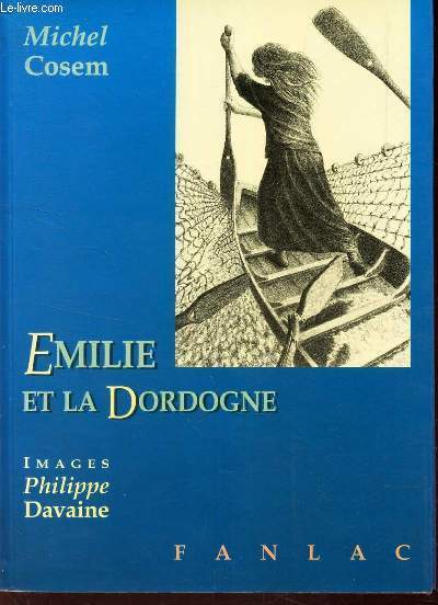 EMILIE ET LA DORDOGNE