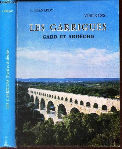 VISITONS LES GARRIGUES - GARD ET ARDECHE