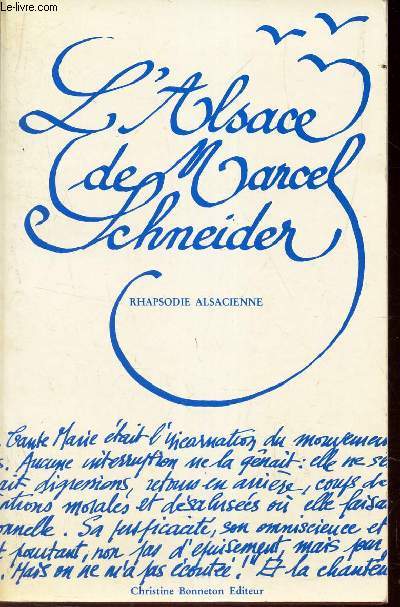 L'ALSACE DE MARCEL SCHNEIDER - RHAPSODIE ALSACIENNE