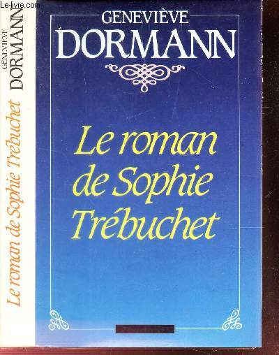 LE ROMAN DE SOPHIE TREBUCHET
