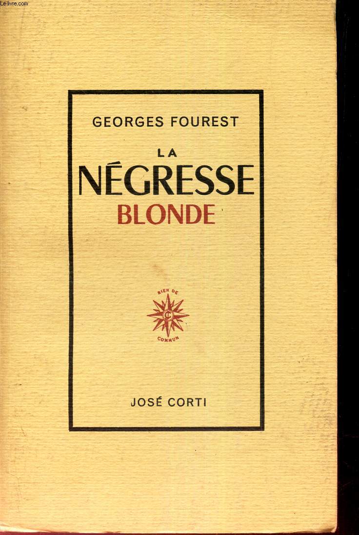 LA NEGRESSE BLONDE