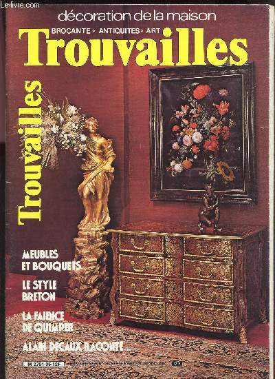 TROUVAILLES - N36 - SEPT-OCT 1982 / Leubles et boutiques - Le style Breton - LA faence de Quimper - Alain Decaux raconte ...