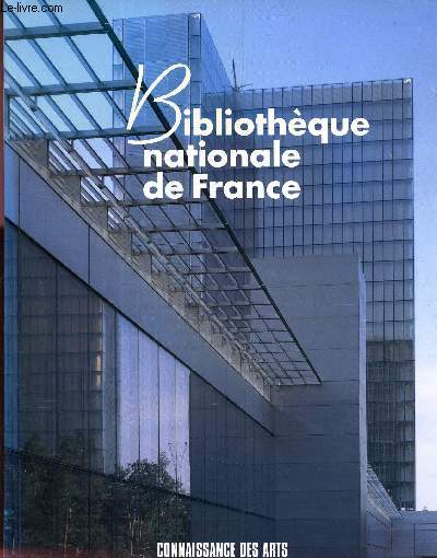 BIBLIOTHEQUE NATIONALE DE FRANCE / 