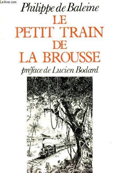 LE PETIT TRAIN DE LA BROUSSE