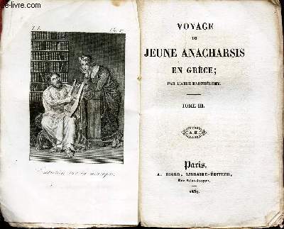 VOYAGE DU JEUNE ANAGHARSIS EN GRECE - TOME III. (du Chap XXII au Chap XXXIII)