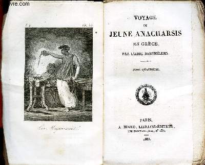 VOYAGE DU JEUNE ANAGHARSIS EN GRECE - TOME IV. (du Chap XXVIV au CHAP XLIV)