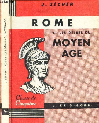 ROME ET LES DEBUTS DU MOYEN AGE - CLASSE DE CINQUIEME.