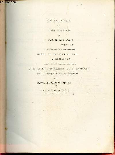 VESTIGES ANTIQUES DU CLOS CHARDONNET A PLASSAC PRES BLAYE (GIRONDE) - Rapport de la premiere anne de FOUILLE 1963.