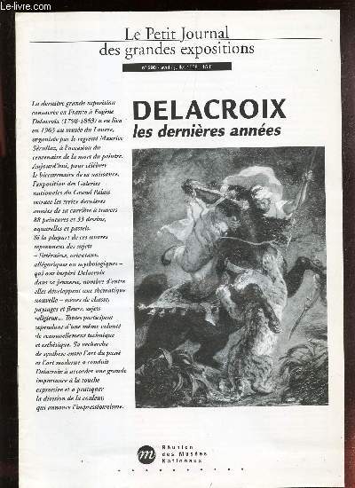 LE PETIT JOURNAL DES GRANDES EXPOSITIONS - N298 - Avril-juillet 1998 / DELACROIX LES DERNIERES ANNEES.