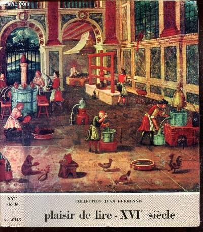 PLAISIR DE LIRE - XVIe SIECLE - 