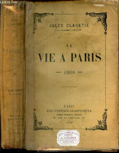 LA VIE A PARIS - 1908.
