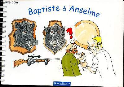 BAPTISTE & ANSELME