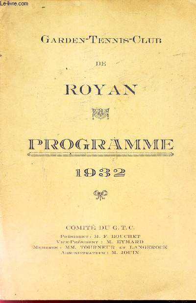 GARDEN TENNIS CLUB DE ROYAN - PROGRAMME 1932