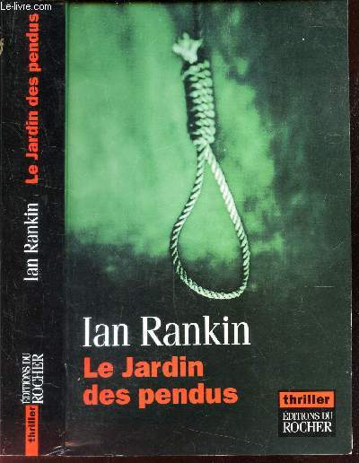 LE JARDIN DES PENDUS. Une enquete de l'inspecteur rebus