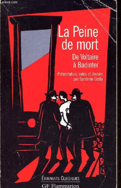 LA PEINE DE MORT - DE VOLTAIRE  BADINTER.