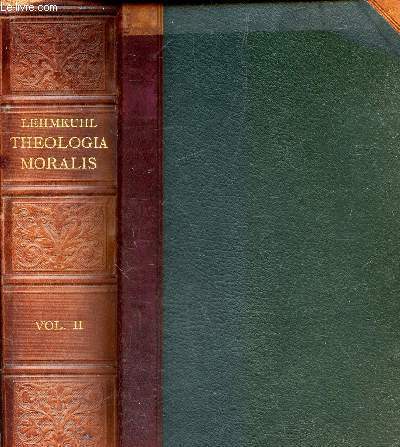 THEOLOGIA MORALIS - VOLUMEN II - continens Theologiae moralis specialis - partem secundam - Seu tractatus de subsidiis vitae christianae - cum duabus appendicibus / EDITIO UNDECIMA.