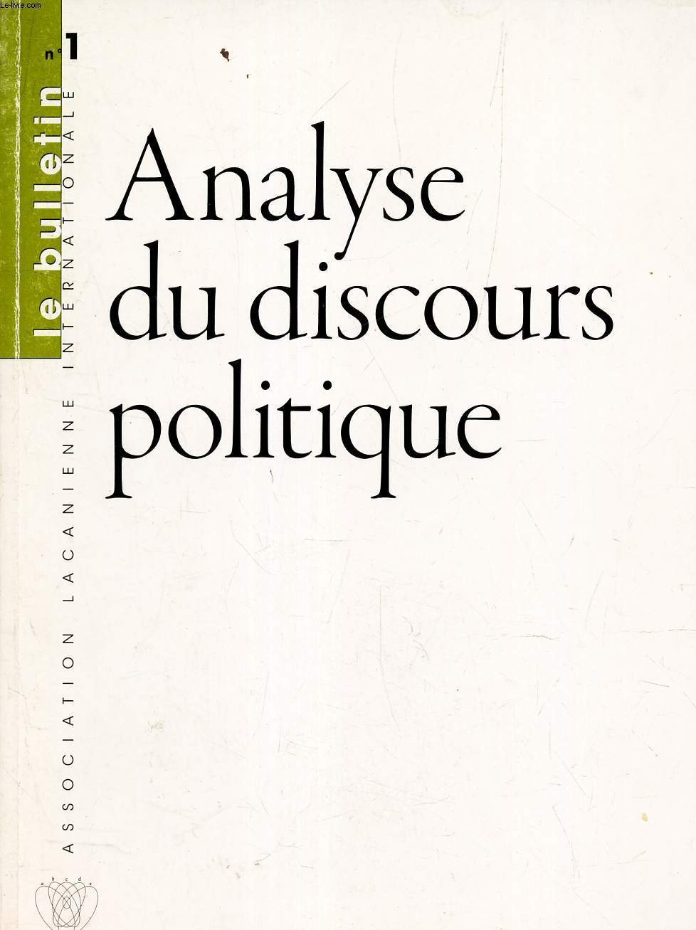 ANALYSE DU DISCOURS POLITIQUE - BULLETIN N1. AVRIL 2007